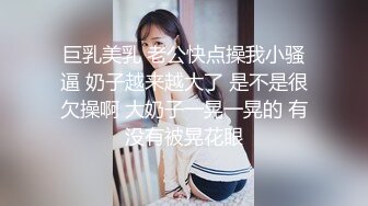 7/15最新 爆乳美妖换装制服诱惑意念高潮榨射爆玩后庭前例腺高潮VIP1196