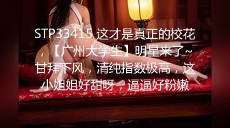 【女子保健】原推油少年最近每次来的都能操，32岁良家少妇，粉嫩穴肉水多，对白精彩有趣必看