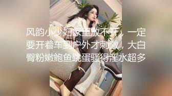 ❤️推特新人极品长腿苗条烧婊子【橙子橙子】VIP福利私拍，扩肛道具疯狂紫薇高潮抽搐喷水原版无转码