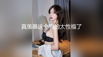 极品约炮大神『Marlboroo91』性爱电报2022私拍 美乳丰臀女神的各种操