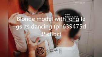 Blonde model with long legs its dancing (ph639475d35c8bc)